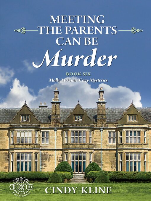 Title details for Meeting the Parents Can Be Murder by Cindy Kline - Available